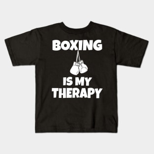 Boxing Is My Therapy Kids T-Shirt